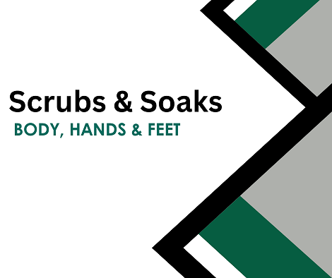 Scrubs & Soaks